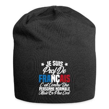 Je suis prof de français Cadeau Prof - Bonnet en jersey - noir - Devant