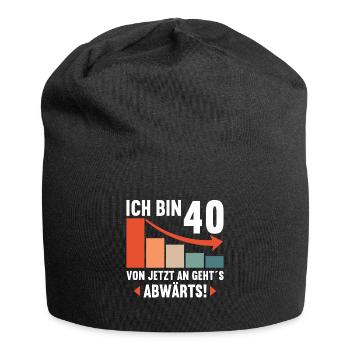 Ich bin 40 Ab jetzt gehts abwärts 40 Geburtstag - Jersey-Beanie - Schwarz - Vorne