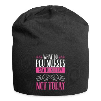 Une infirmière de l’UCP dit non aux soins infirmiers progressifs du sommeil - Bonnet en jersey - noir - Devant