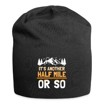 Es Ist Noch Eine Halbe Meile Oder So Wanderung - Jersey-Beanie - Schwarz - Vorne