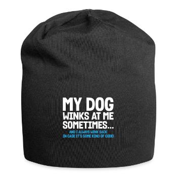 My Dog Winks At Me Sometimes - Jersey-Beanie - Schwarz - Vorne