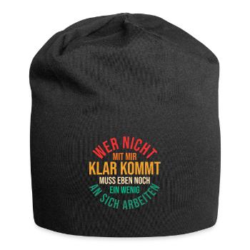 Wer Nicht Mit Mir Auskommt Muss An Sich Arbeiten - Jersey-Beanie - Schwarz - Vorne