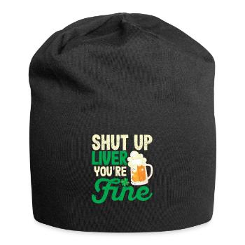 Shut up, liver, you're a good beer - Jersey Beanie - black - Front