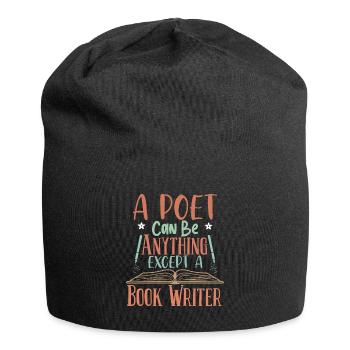 A poet can be anything but a book author - Jersey Beanie - black - Front