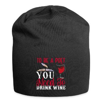 Um ein Dichter zu sein, muss man Wein trinken - - Jersey-Beanie - Schwarz - Vorne