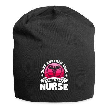 Just Another Cool Transplant Nurse Medical Nurses - Bonnet en jersey - noir - Devant