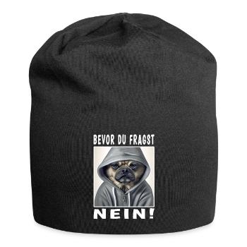 Bevor du fragst nein Hund - Jersey-Beanie - Schwarz - Vorne