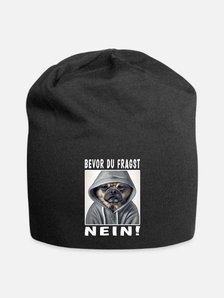 Bevor du fragst nein Hund - Jersey-Beanie - Schwarz