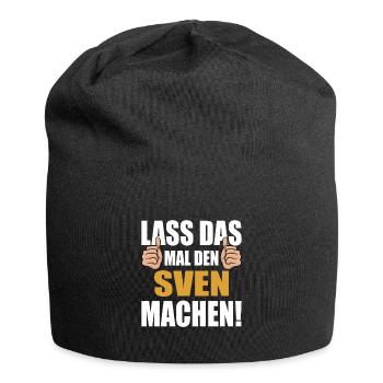 Lass das mal den Sven machen - Jersey-Beanie - Schwarz - Vorne