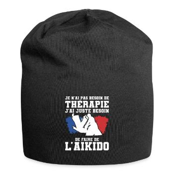 J'ai Juste Besoin De Faire De L'Aikido Aikidoka - Bonnet en jersey - noir - Devant