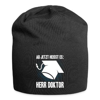 Ab Jetzt Heißt Es HERR DOKTOR Dissertation Geschen - Jersey-Beanie - Schwarz - Vorne