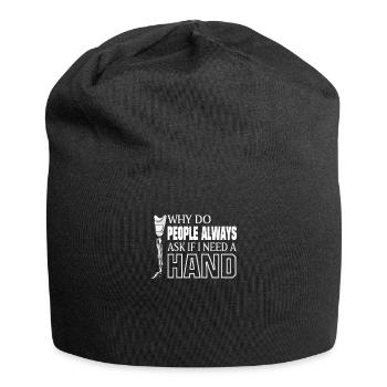Warum fragen die Leute, ob ich eine Handamputation - Jersey-Beanie - Schwarz - Vorne