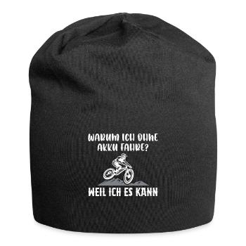 Warum Ich Ohne Akku Fahre Weil Ich Es Kann - Jersey-Beanie - Schwarz - Vorne