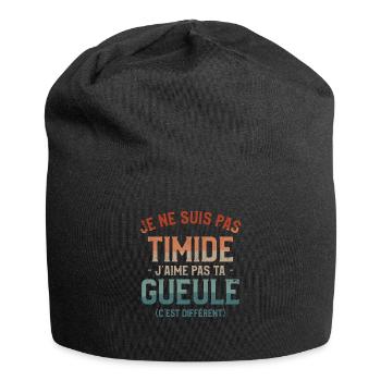 Je Ne Suis Pas Timide J'aime Pas Ta Gueule C'est - Bonnet en jersey - noir - Devant