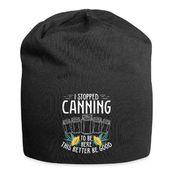 Homesteading I stopped Canning to be here Food - Jersey-Beanie - Schwarz - Vorne