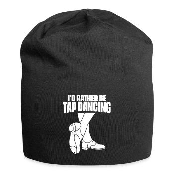 I'd Rather Be Funny Tap Dancing Tap Dancer Tap - Jersey-Beanie - Schwarz - Vorne