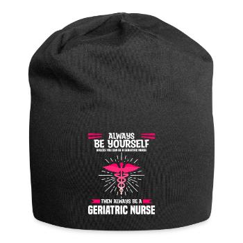 Sei immer du selbst, es sei denn, du kannst ein Geriater sein - Jersey-Beanie - Schwarz - Vorne