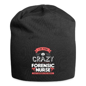 Je suis l’infirmière médico-légale folle contre laquelle ils vous ont mis en garde - Bonnet en jersey - noir - Devant