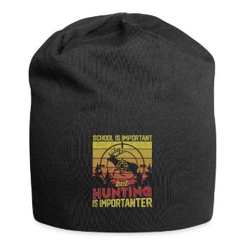 School is important, but hunting is more important hunting - Jersey Beanie - black - Front