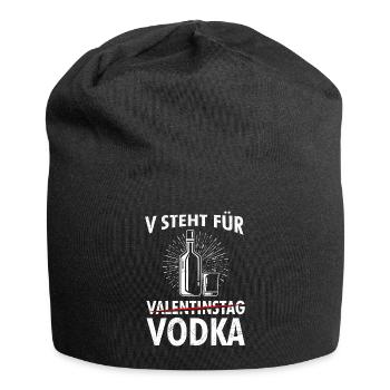 V steht für Vodka nicht Valentinstag - Jersey-Beanie - Schwarz - Vorne