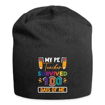 My Pe teacher survived 100 days of me - Jersey Beanie - black - Front