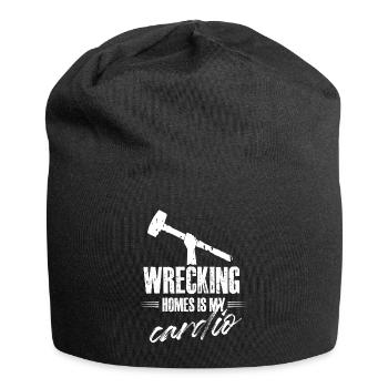 wrecking homes is my cardio Design for a - Jersey Beanie - black - Front