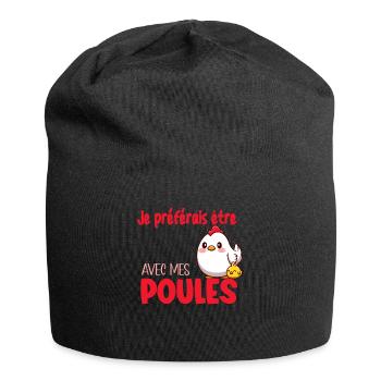 Je Préférais Être Avec Mes Poules Humour Jardinage - Bonnet en jersey - noir - Devant