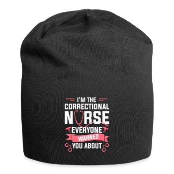 I'm The Correctional Nurse Everyone Warned You - Jersey Beanie - black - Front