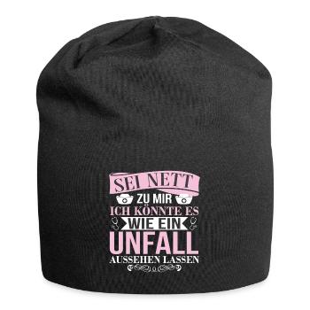 Sei Nett Zu Mir Wie Einen Unfall Aussehen Lassen - Jersey-Beanie - Schwarz - Vorne
