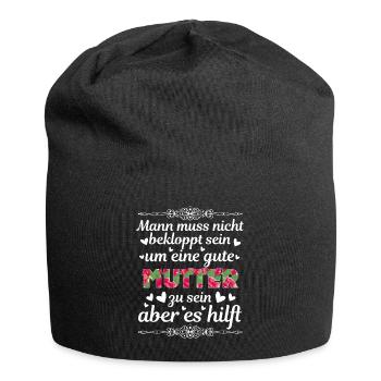 Man Muss Nicht Bekloppt Sein Um Eine Gute Mutter - Jersey-Beanie - Schwarz - Vorne
