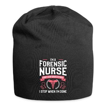 I'm A Forensic Nurse I Don't Stop When I'm Tired - Bonnet en jersey - noir - Devant