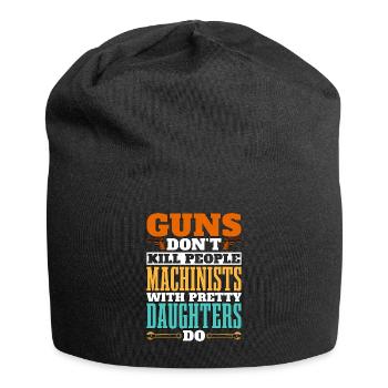 Machinist Guns Don't Kill People Machine Operator - Jersey Beanie - black - Front