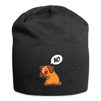 No, I don't have to do anything - Pug - saying - Jersey Beanie - black - Front