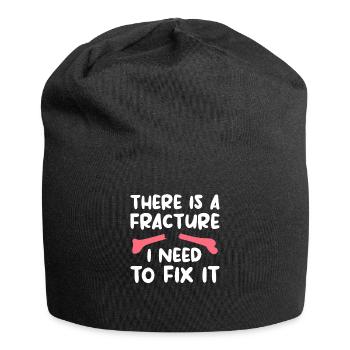 Es gibt eine Fraktur, die ich orthopädisch reparieren muss - Jersey-Beanie - Schwarz - Vorne