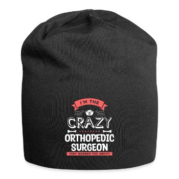 I'm The Crazy Orthopedic Surgeon They Warned You - Jersey Beanie - black - Front