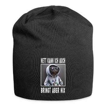 Nett Kann Ich Auch Bringt Aber Nix - Jersey-Beanie - Schwarz - Vorne