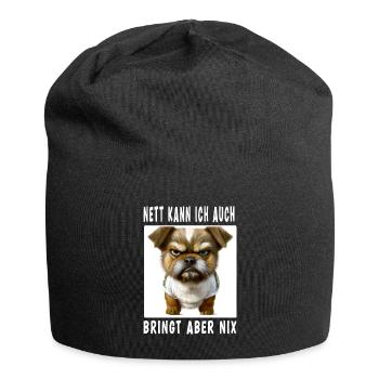 Nett Kann Ich Auch Bringt Aber Nix - Jersey-Beanie - Schwarz - Vorne
