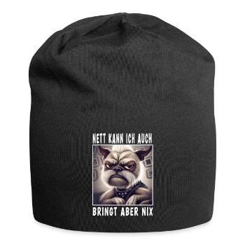 Nett Kann Ich Auch Bringt Aber Nix - Jersey-Beanie - Schwarz - Vorne