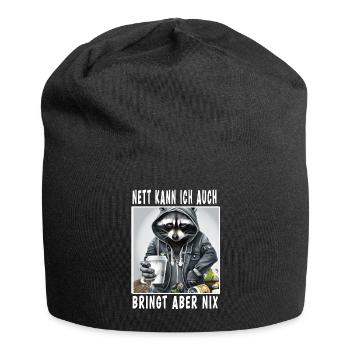 Nett Kann Ich Auch Bringt Aber Nix - Jersey-Beanie - Schwarz - Vorne