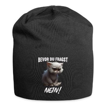 Bevor du fragst Nein - Jersey-Beanie - Schwarz - Vorne