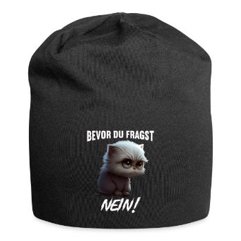 Bevor du fragst Nein - Jersey-Beanie - Schwarz - Vorne