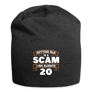 Altwerden Ist Betrug, Ich Bin Immer 20 - Jersey-Beanie - Schwarz - Vorne