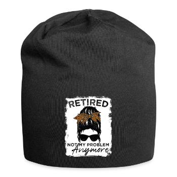 Retired-Not My Problem Anymore - Messy Bun - Jersey-Beanie - Schwarz - Vorne