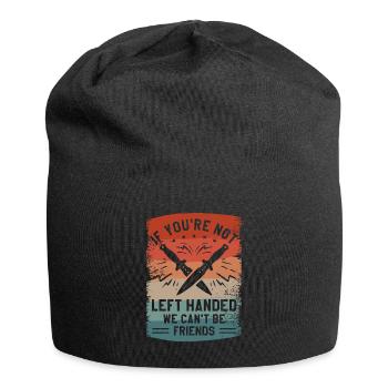 Si vous n’êtes pas gaucher, nous ne pouvons pas être amis - Bonnet en jersey - noir - Devant