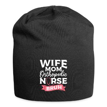 Ehefrau Mama Orthopädische Krankenschwester Bruh Orthopäde Arzt - Jersey-Beanie - Schwarz - Vorne