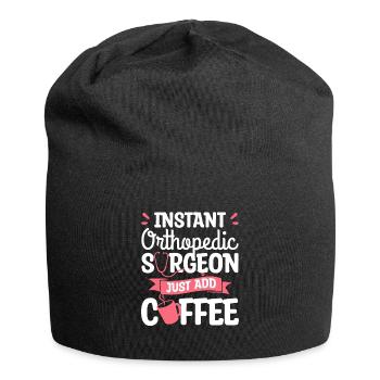 Sofortiger orthopädischer Chirurg fügen Sie einfach Kaffee hinzu - Jersey-Beanie - Schwarz - Vorne