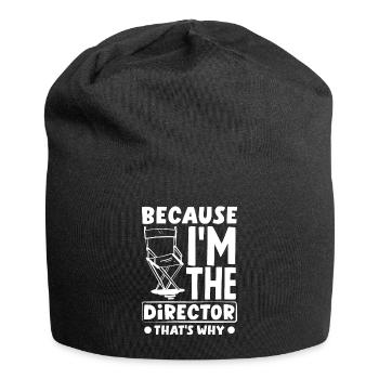 Because i'm the director that's why Filmmaker - Jersey-Beanie - Schwarz - Vorne