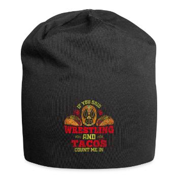 If You Said Wrestling & Tacos Count Me In Wrestler - Jersey Beanie - black - Front