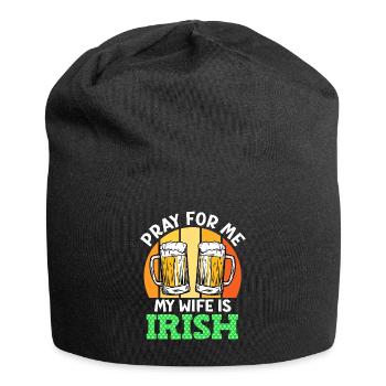 Priez pour moi, ma femme est irlandaise - Bonnet en jersey - noir - Devant