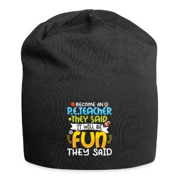 Become An P.E.Teacher They Said Physical Education - Jersey Beanie - black - Front